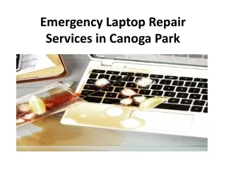 Emergency Laptop Repair Services in Canoga Park