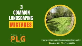 3 Common Landscaping Mistakes People Generally Make
