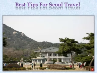 Best Tips For Seoul Travel