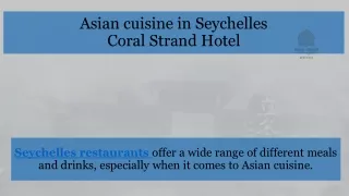 Asian cuisine in Seychelles by Coral Strand Hotel