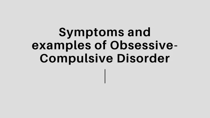 symptoms and examples of obsessive compulsive