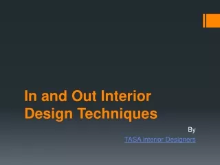 In and Out Interior Design Techniques