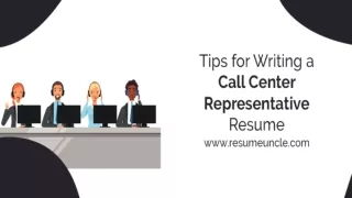 Tips for writing a call center representative resume