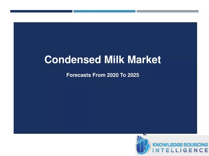 condensed milk market forecasts from 2020 to 2025