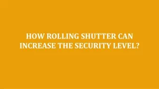 how rolling shutter can increase the security
