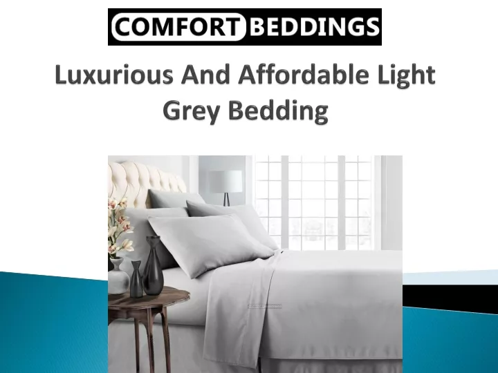 luxurious and affordable light grey bedding