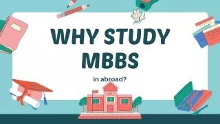 WHY WE STUDY MBBS IN ABROAD?