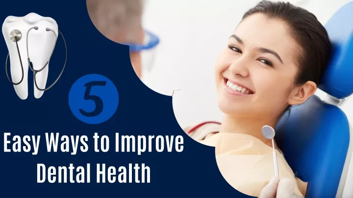 easy ways to improve dental health