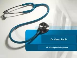Dr Victor Enoh - An Accomplished Physician