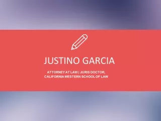 Justino Garcia - An Exceptionally Talented Professional