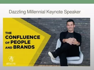Dazzling Millennial Keynote Speaker