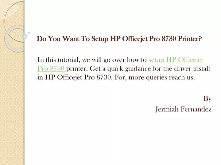 do you want to setup hp officejet pro 8730 printer