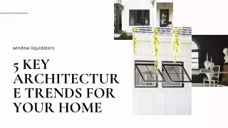5 Key Architecture Trends for Your Home