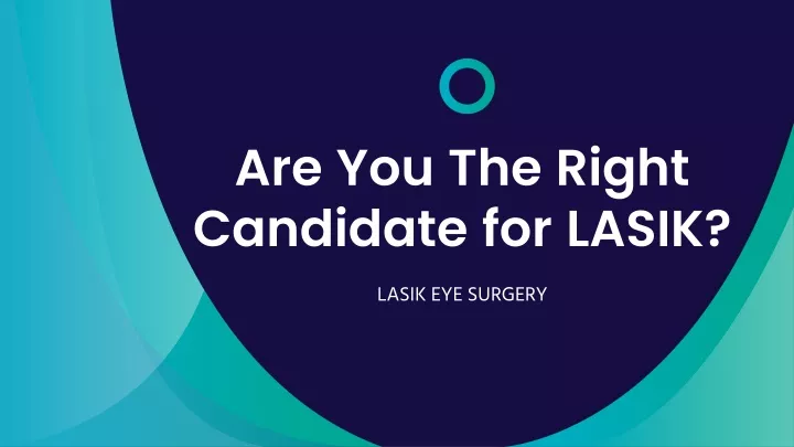 are you the right candidate for lasik
