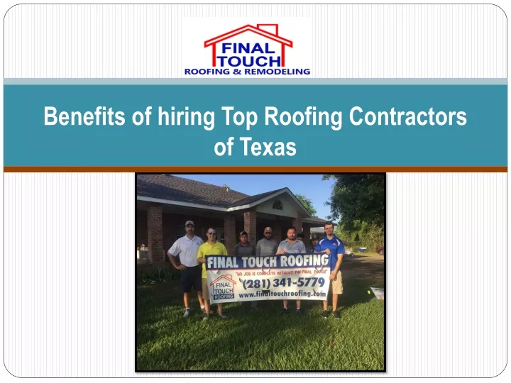 benefits of hiring top roofing contractors of texas