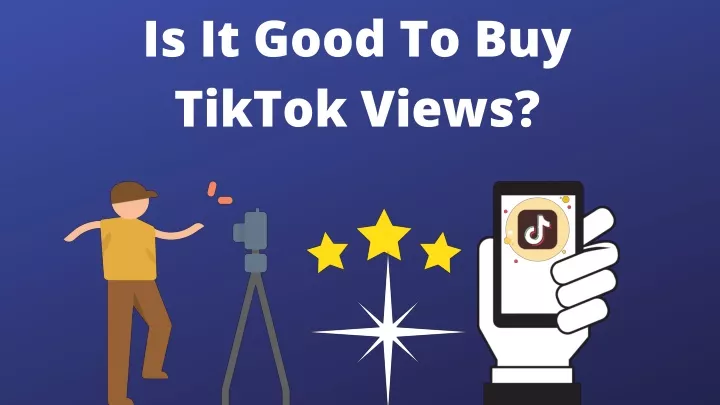 is it goo d to buy t i ktok views