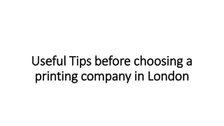 useful tips before choosing a printing company in london