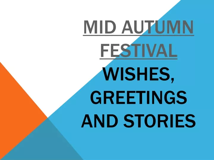 mid autumn festival wishes greetings and stories