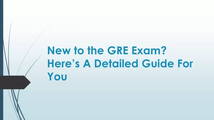 new to the gre exam here s a detailed guide for you