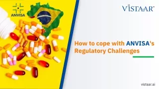 How to cope with Brazil's ANVISA Regulatory Challenges