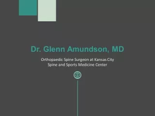 Dr. Glenn Amundson, MD - Orthopedic Spine Surgeon