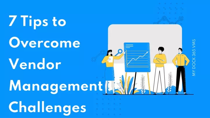 7 tips to overcome vendor management challenges