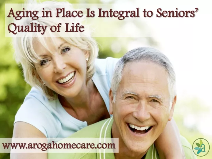 aging in place is integral to seniors quality