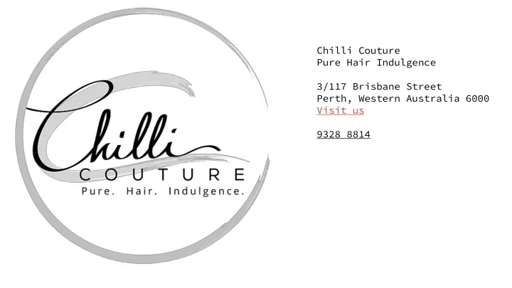 chilli couture pure hair indulgence