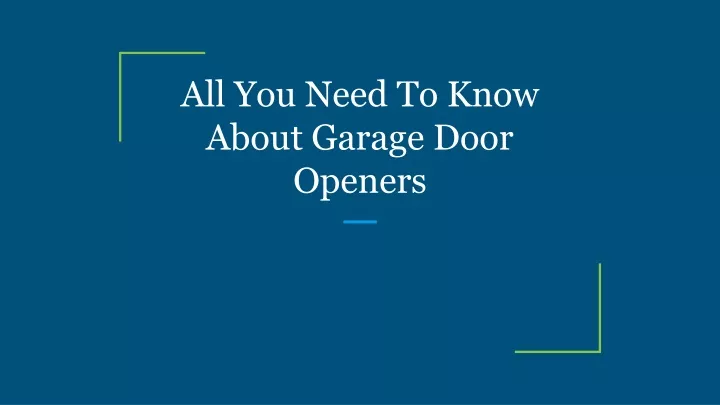 all you need to know about garage door openers