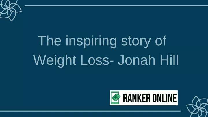 the inspiring story of weight loss jonah hill