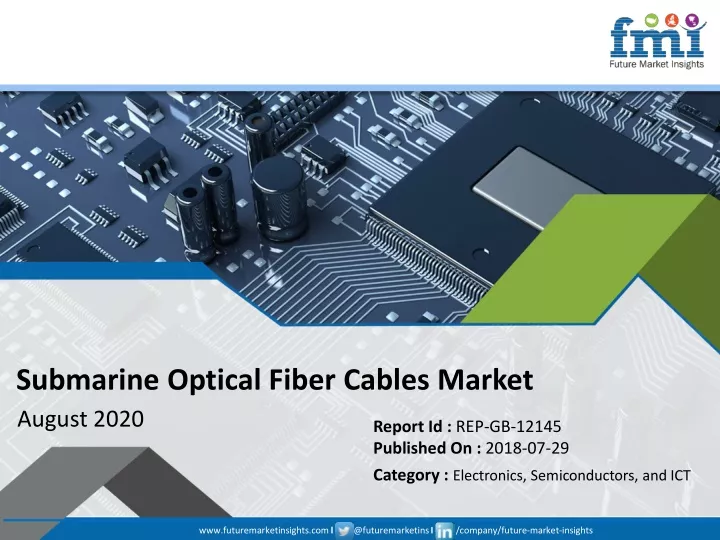 submarine optical fiber cables market august 2020