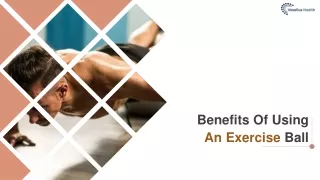 benefits of using an exercise ball