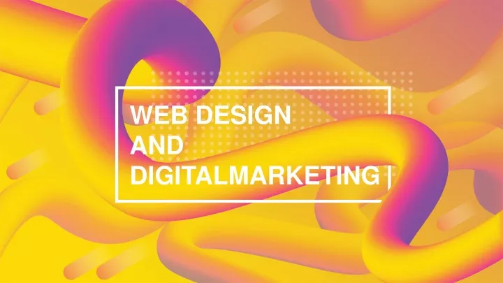 web design and digitalmarketing