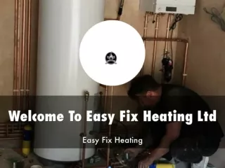 Detail Presentation Easy Fix Heating Ltd