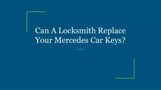 can a locksmith replace your mercedes car keys