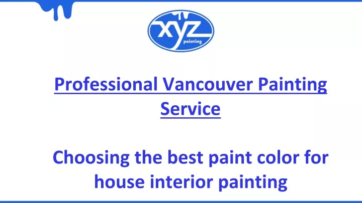 professional vancouver painting service choosing