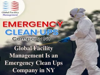 Global Facility Management Is an Emergency Clean Ups Company in NY