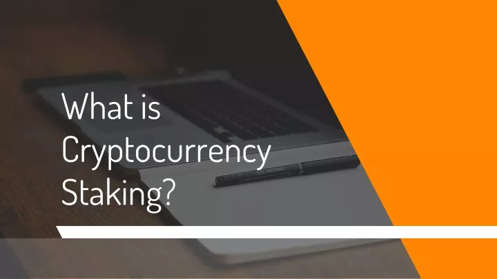 what is cryptocurrency staking