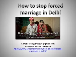 Free of cost services by Guru Ji How to stop forced marriage in Delhi