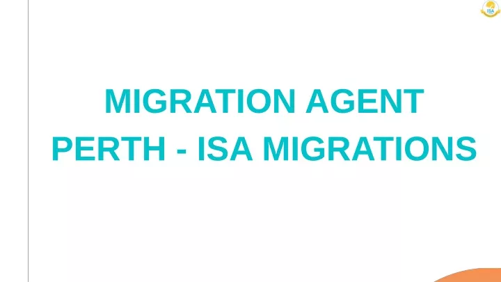 migration agent perth isa migrations