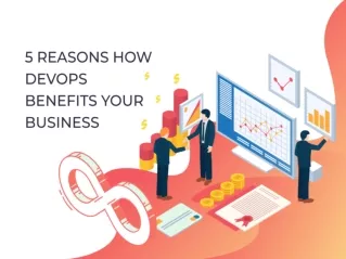 5 Reasons How DevOps Benefits Your Business