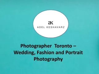 Photographer Toronto – Wedding, Fashion and Portrait Photography