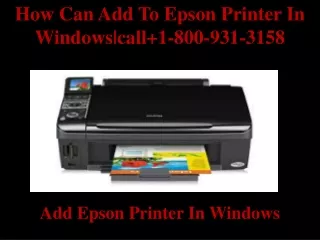 how can add to epson printer in windows call