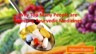 Why Too Many People are Selecting Ayurvedic Medicines