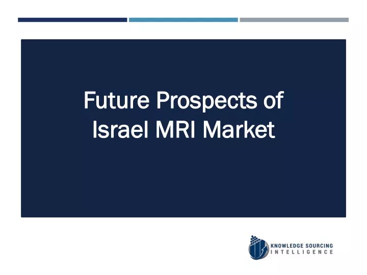 future prospects of israel mri market