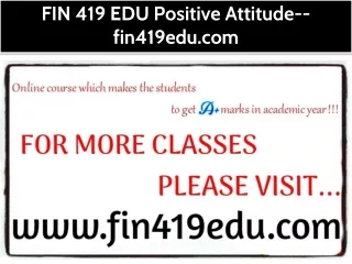 FIN 419 EDU Positive Attitude--fin419edu.com