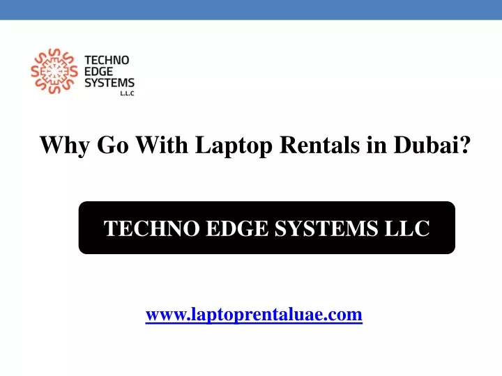 why go with laptop rentals in dubai