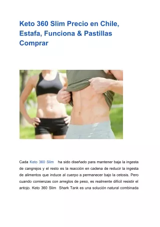 Keto 360 Slim Precio en Chile, Estafa, Funciona & Pastillas Comprar