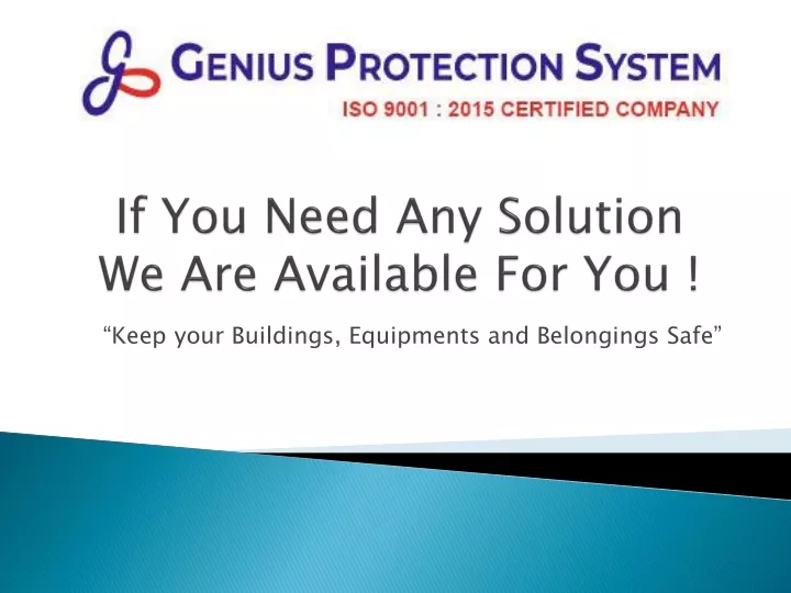 if you need any solution we are available for you