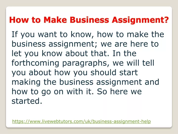 how to make business assignment